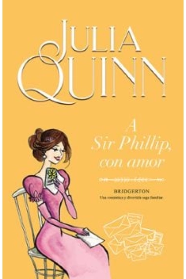 Cubierta de A SIR PHILLIP CON AMOR — Julia Quinn