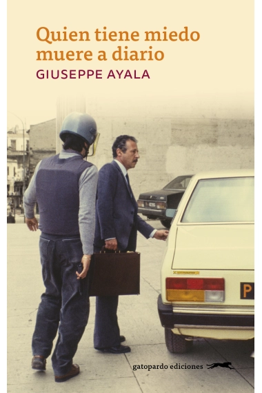 Coberta de Quien tiene miedo muere a diario — Giuseppe Ayala