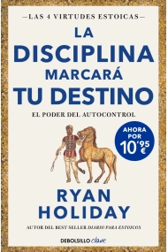 Cubierta de La disciplina marcará tu destino (edición limitada) (Las 4 virtudes estoicas 2)