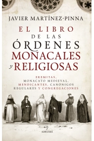 Cover von El libro de las órdenes monacales y religiosas. Eremitas, monacato medieval, mendicantes, canónigos regulares y congregaciones