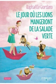 Coberta de Le jour ou les lions mangeront de la salade verte