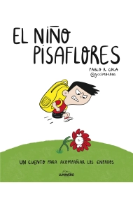 Cover of El niño pisaflores. Un cuento para acompañar los enfados