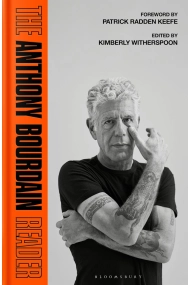 Coberta de Anthony Bourdain Reader: New, Classic and Rediscovered Writing