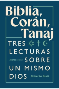 Coberta de Biblia, Corán, Tanaj. Tres lecturas sobre un mismo dios