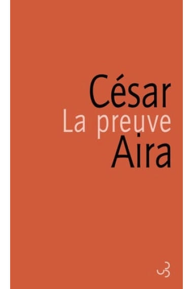 Cover of La preuve — César Aira