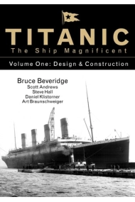 Coberta de Titanic the Ship Magnificent - Volume One: Design & Construction