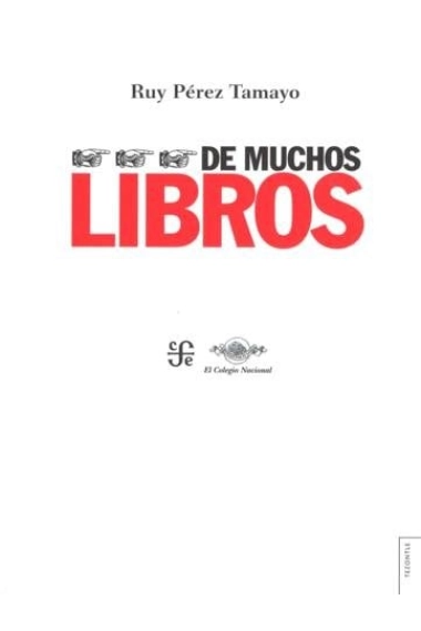 Cubierta de DE MUCHOS LIBROS — Ruy Pérez Tamayo