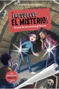 Cover von ¡Resuelve el misterio! 10 - El caso de las momias gritonas