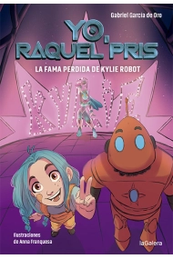 Coberta de Raquel Pris 2. La fama perdida de Kylie Robot