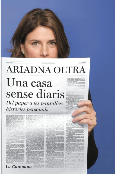 Cover of Una casa sense diaris. Del paper a les pantalles: històries personals — Ariadna Oltra