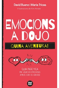 Cover von Emocions a dojo. Quina aventura!. Guia pràctica per viure les emocions amb el cor i el cervell!