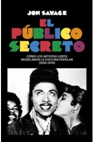 Coberta de El público secreto. Cómo los artistas lgbtq dieron forma a la cultura popular (1995-1979)