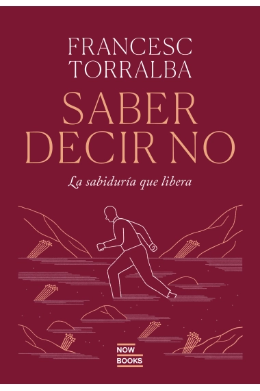 Cubierta de Saber decir que no — Francesc Torralba Roselló