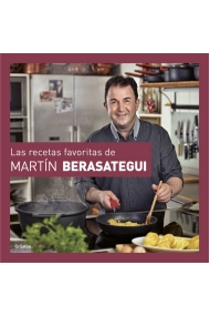Coberta de Las recetas favoritas de Martín Berasategui