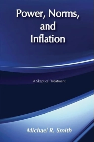 Cubierta de Power, Norms, and Inflation A Skeptical Treatment
