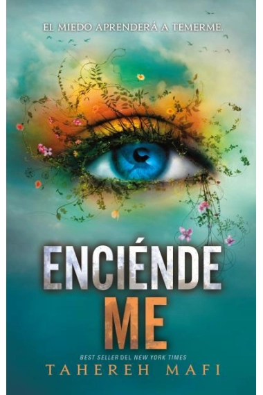 Cubierta de Enciéndeme — Tahereh Mafi