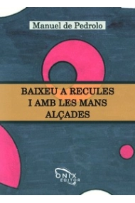 Coberta de Baixeu a recules i amb les mans alçades