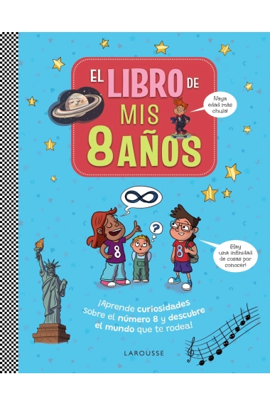 Cubierta de El libro de mis 8 años — Larousse Editorial