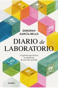 Cover von Diario de laboratorio. La química que ilumina lo asombroso de una vida corriente