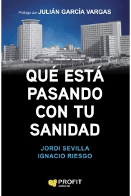 Cover of Qué está pasando con tu sanidad