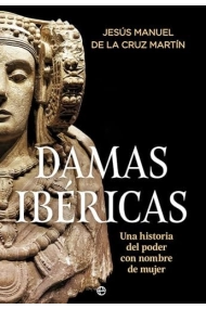 Cover von Damas ibéricas. Una historia del poder con nombre de mujer