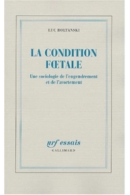 Cover of La condition foetale une sociologie de l'engendrement et de l'avortement