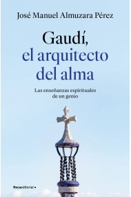 Coberta de Gaudí: el arquitecto del alma