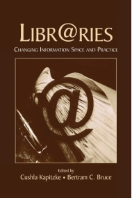 Cover of Libr@ries Changing Information Space and Practice
