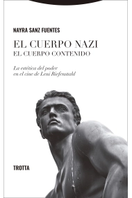 Coberta de El cuerpo nazi. El cuerpo contenido. La estética del poder en el cine de Leni Riefenstahl
