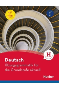 Cover of Deutsch - Übungsgrammatik für die Grundstufe aktuell Jetzt mit Online-Tests. Niveau A1 bis B1