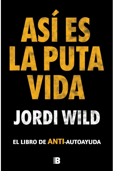 Coberta de Así es la puta vida — Jordi Wild