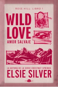 Coberta de Wild Love: Amor salvaje. Rose Hill 1