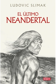 Coberta de El último Neandertal