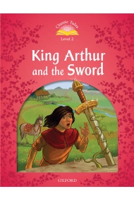 Coberta de CLASSIC TALES SECOND EDITION: LEVEL 2: KING ARTHUR AND THE S