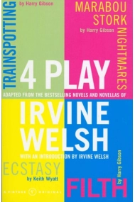 Coberta de 4 Play: Trainspotting, Ecstasy, Filth and Marabou Stork Nightmares
