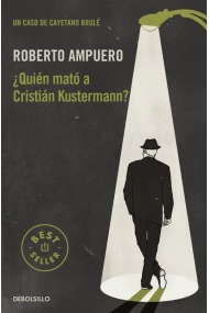 Cover von ¿Quién mató a Cristián Kustermann? (Detective Cayetano Brulé 1)