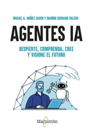 Cover of Agentes IA. Despierte, comprenda, cree y visione el futuro