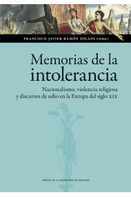 Cover von Memorias de la intolerancia. Nacionalismo, violencia religiosa y discursos de odio en la Europa del siglo XIX