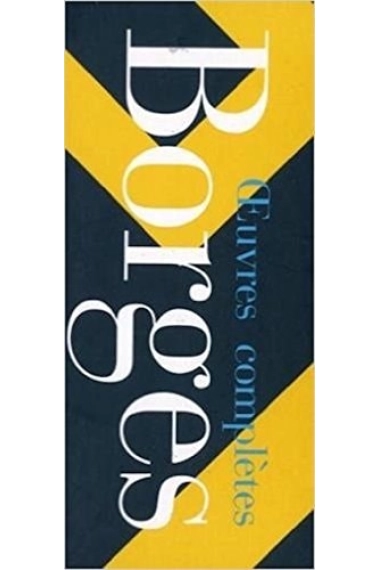 Cover of Oeuvres complètes — Jorge Luis Borges