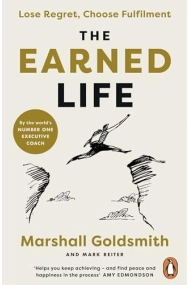 Coberta de Earned Life: Lose Regret, Choose Fulfilment
