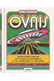 Cubierta de LIBRO DE LOS OVNIS, EL. AVISATMIENTOS DE ACTIVIDAD ALIENIGENA A LO LARGO DE LA HISTORIA