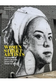 Cubierta de Women Street Artists 24 Contemporary Graffiti and Mural Artists from around the World