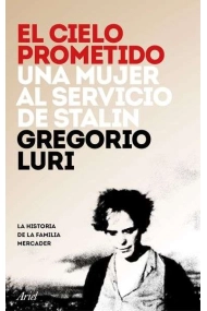 Coberta de El cielo prometido. Una mujer al servicio de Stalin
