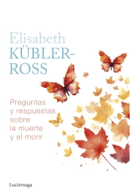 Cubierta de Preguntas y respuestas sobre la muerte y el morir
