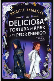 Coberta de La deliciosa tortura de amar a tu peor enemigo (Queridos Enemigos 2)