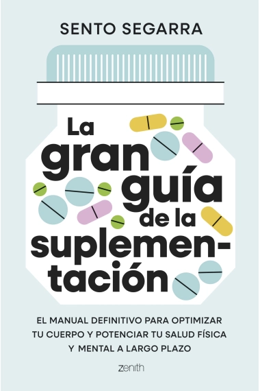 Coberta de La gran guía de la suplementación — Sento Segarra