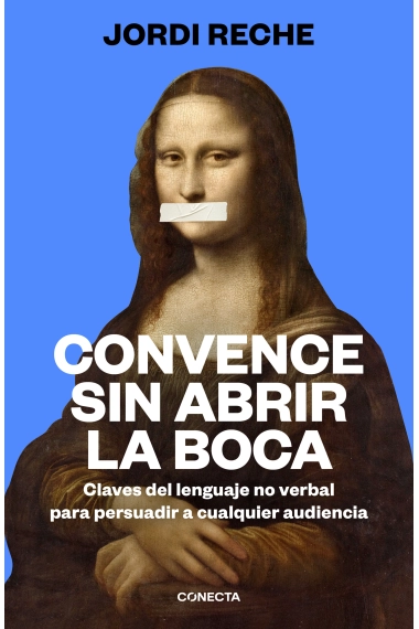 Cubierta de Convence sin abrir la boca — Jordi Reche