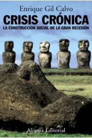 Coberta de Crisis crónica. La construcción social de la recesión