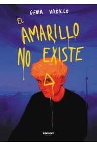 Coberta de El amarillo no existe (Ejemplar FIRMADO por la Autora)