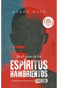Coberta de En el reino de los espíritus hambrientos. Encuentros cercanos con la adicción